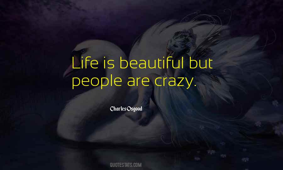 Quotes About Crazy Beautiful Life #1876326