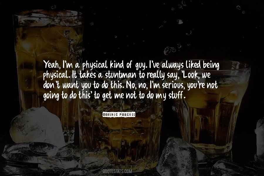 Quotes About Being Well Liked #19741