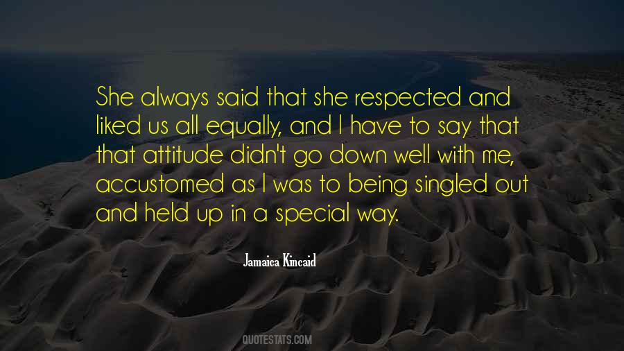 Quotes About Being Well Liked #327050