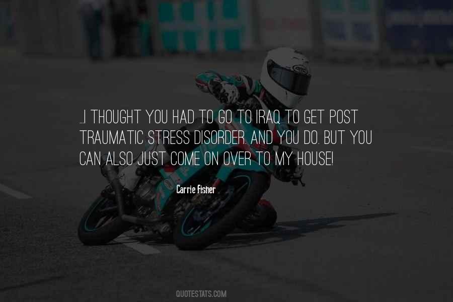 Quotes About Post Traumatic Stress Disorder #1093286