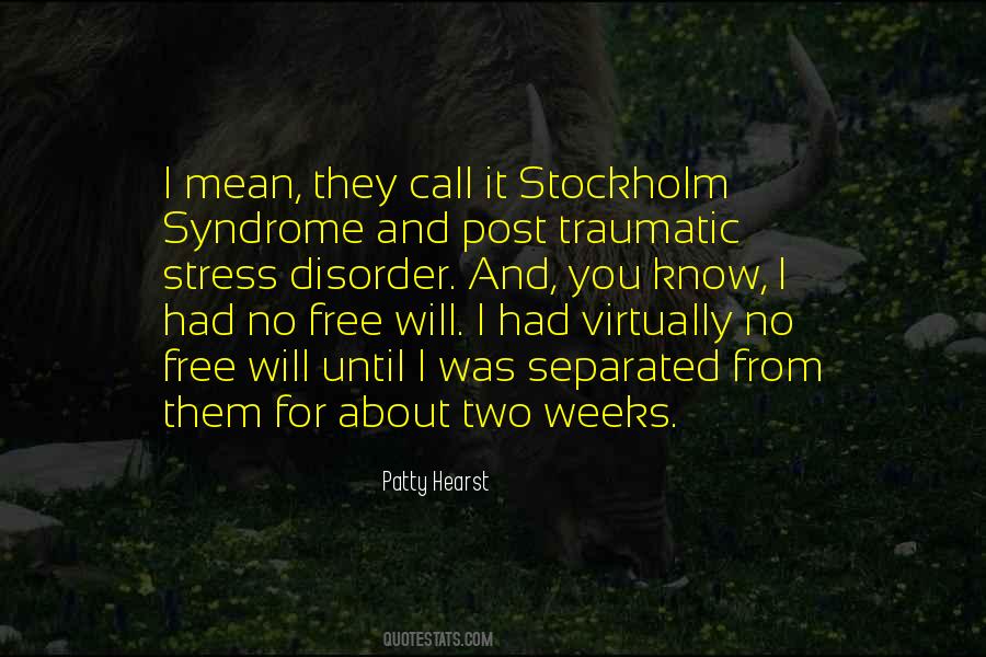 Quotes About Post Traumatic Stress Disorder #1136619