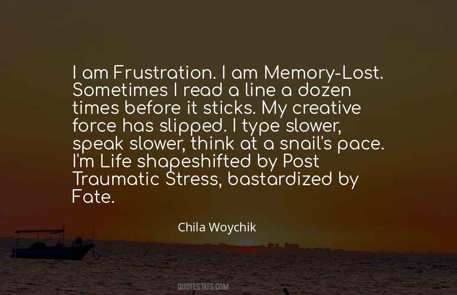 Quotes About Post Traumatic Stress Disorder #1289482