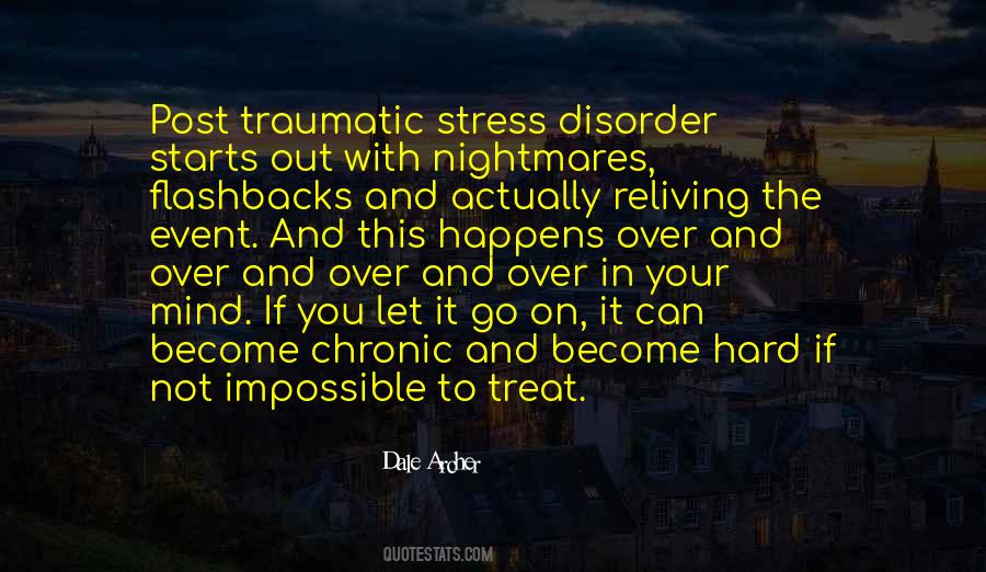 Quotes About Post Traumatic Stress Disorder #80797