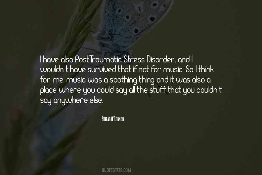 Quotes About Post Traumatic Stress Disorder #823686