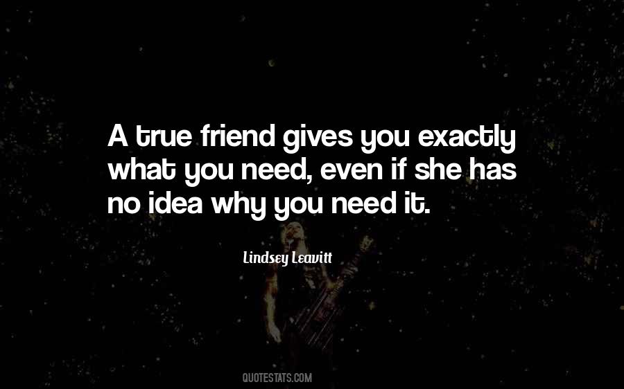 Quotes About If You Need A Friend #958772