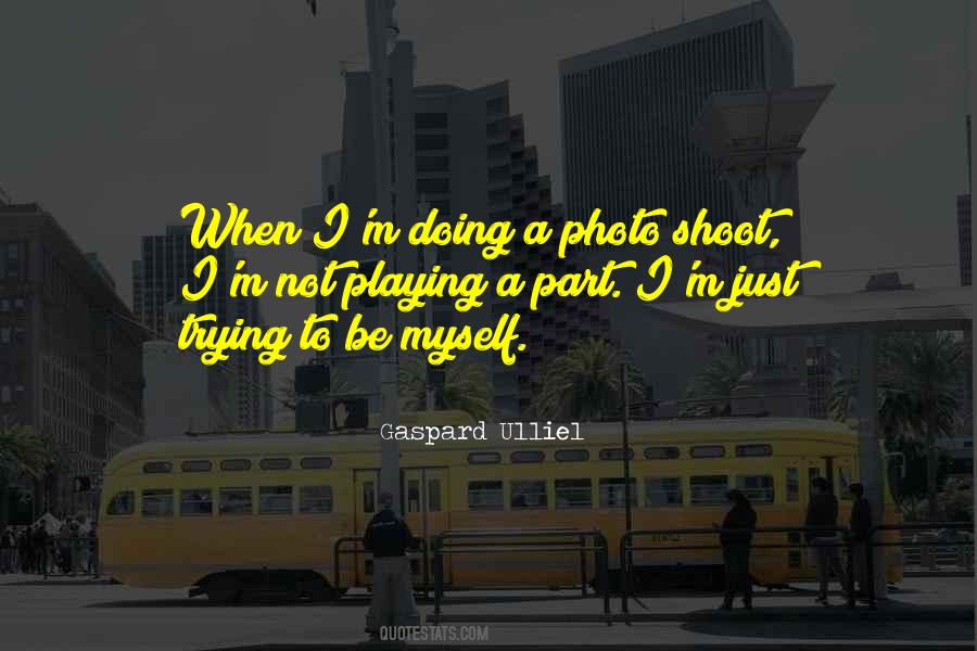 Quotes About Playing Your Part #94491
