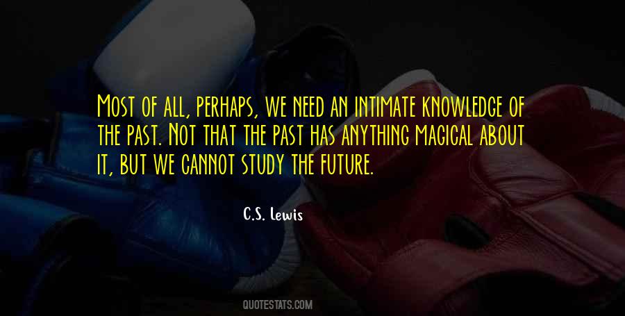 Quotes About Knowledge Of The Past #1583454