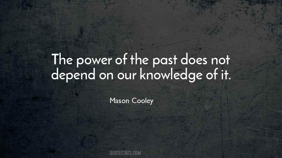 Quotes About Knowledge Of The Past #872587