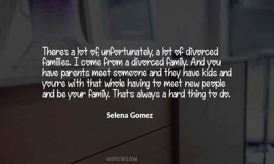Quotes About Divorced Families #527979
