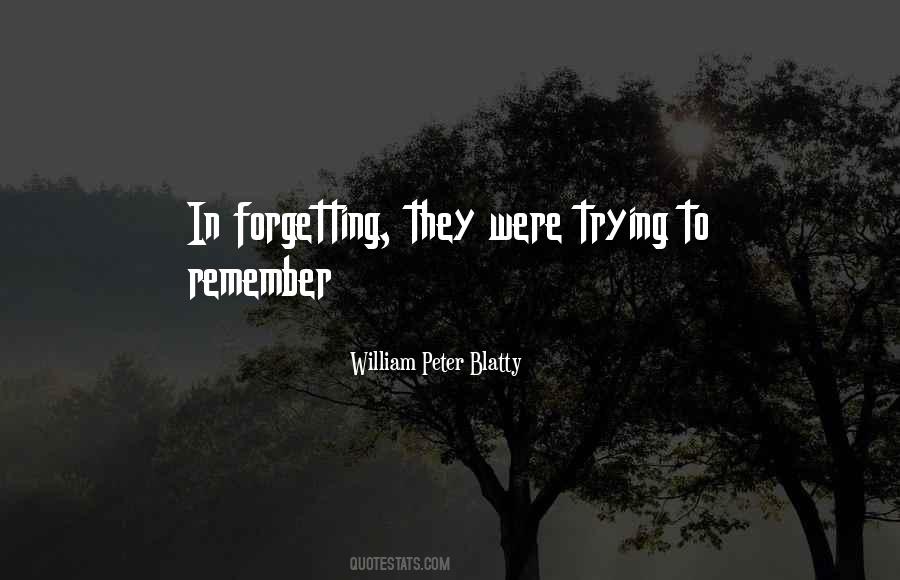 Quotes About Forgetting #1396562