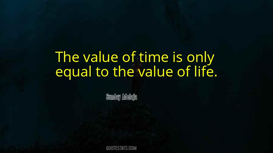 Quotes About Value Of Time #361179