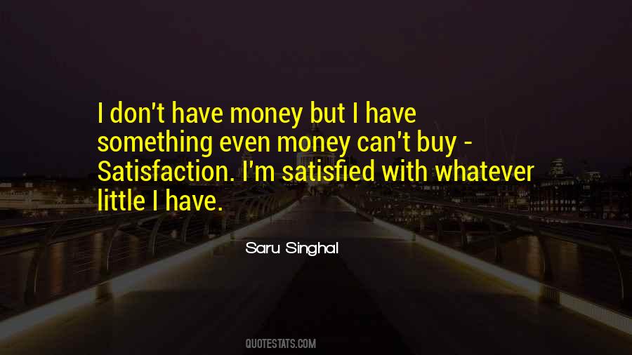 Quotes About Satisfied Life #269235