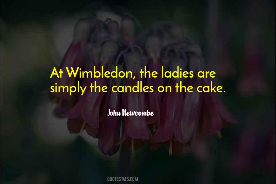 Quotes About Wimbledon #1230495