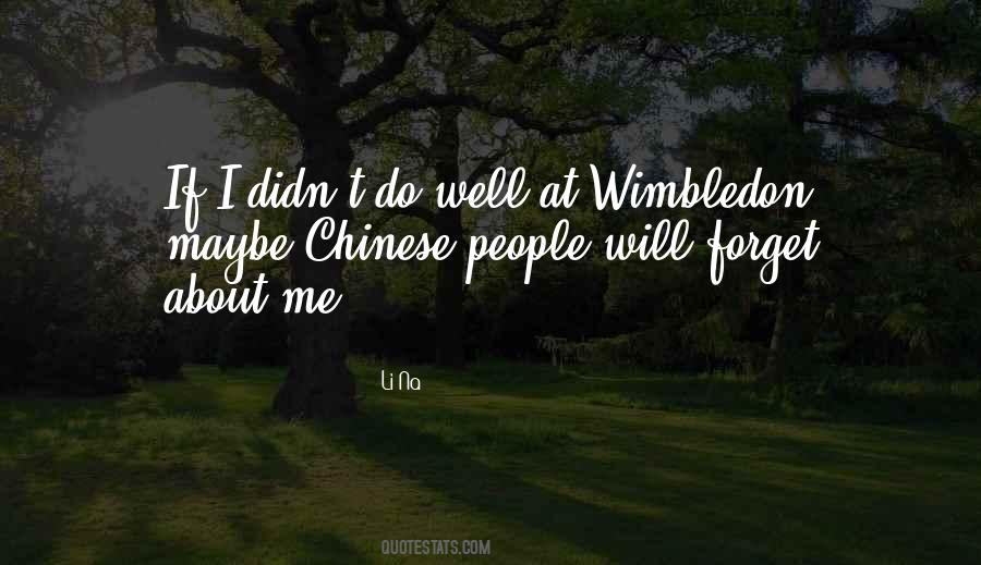 Quotes About Wimbledon #254406