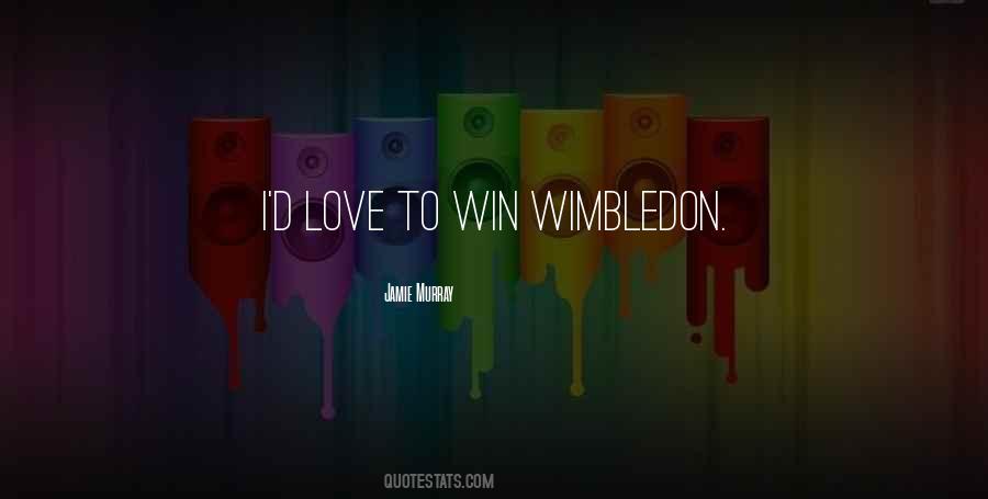 Quotes About Wimbledon #374668