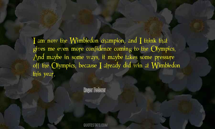 Quotes About Wimbledon #507471