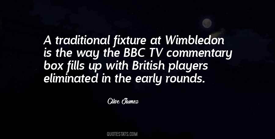 Quotes About Wimbledon #913410