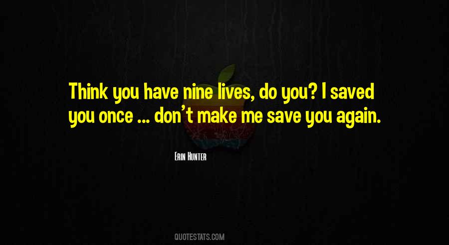 Lives Are Saved Quotes #809381