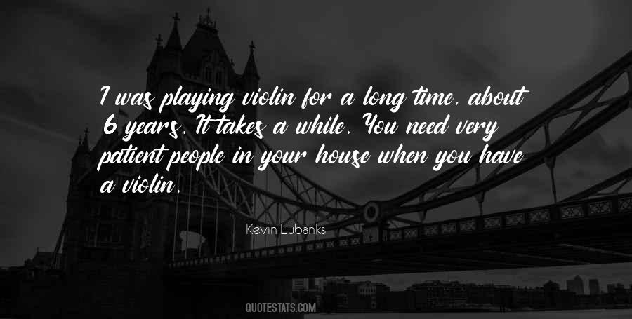 Quotes About Playing Violin #1309688