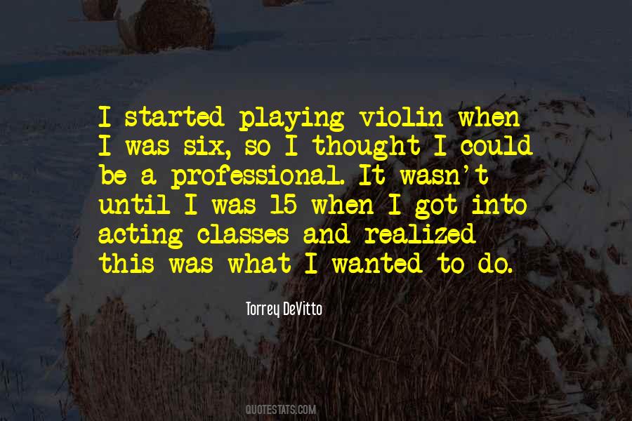 Quotes About Playing Violin #790609