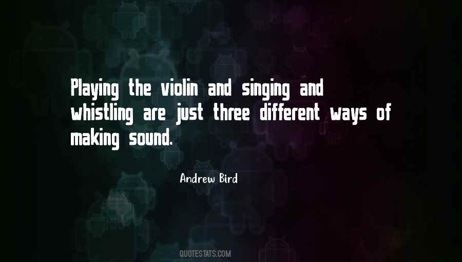 Quotes About Playing The Violin #1378391