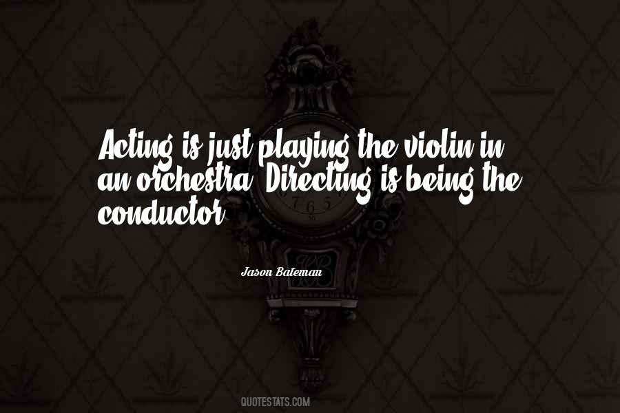 Quotes About Playing The Violin #1519257