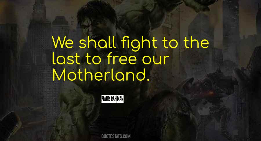 Quotes About Motherland #674952