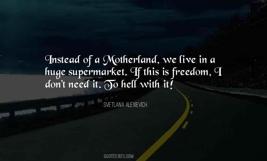 Quotes About Motherland #751437