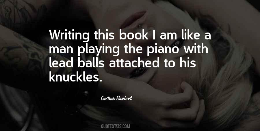 Quotes About Playing The Piano #1316366