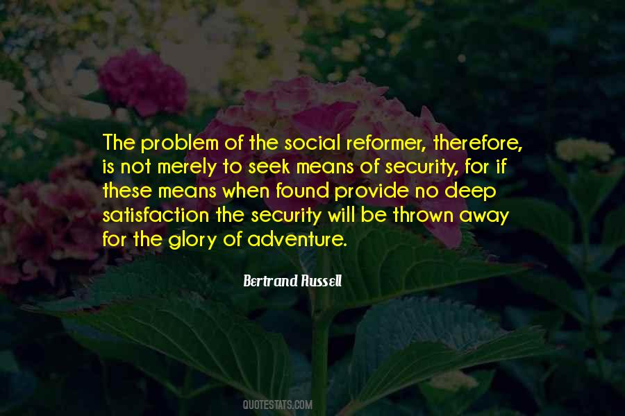 Social Reform Security Adventure Quotes #634775