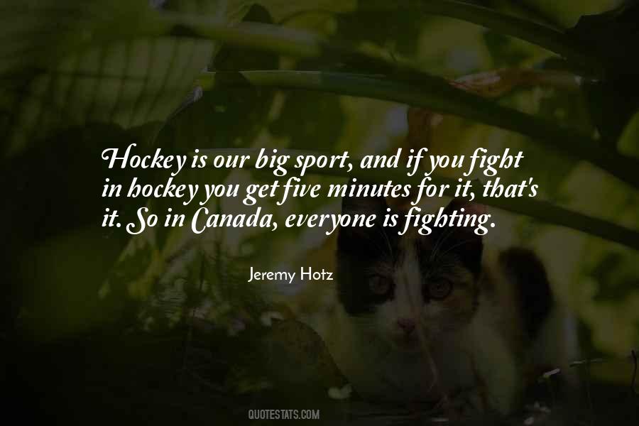 Quotes About Hockey Fighting #1533747