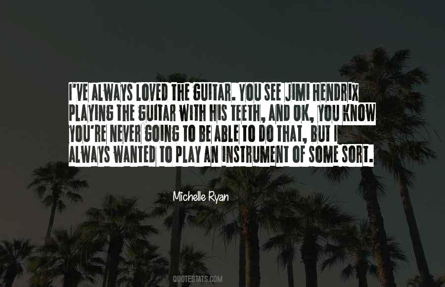 Quotes About Playing The Guitar #1227044