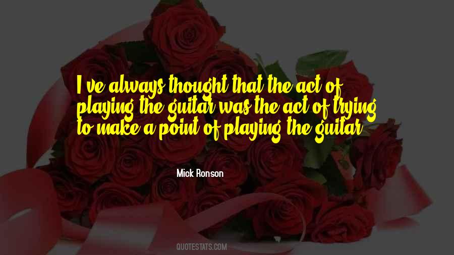 Quotes About Playing The Guitar #1542951