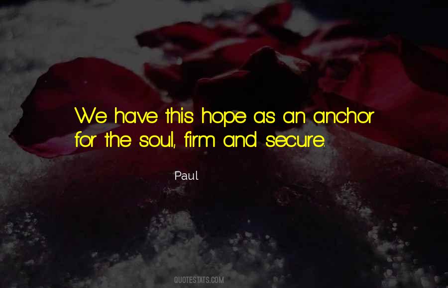 Anchor Of My Soul Quotes #1045200