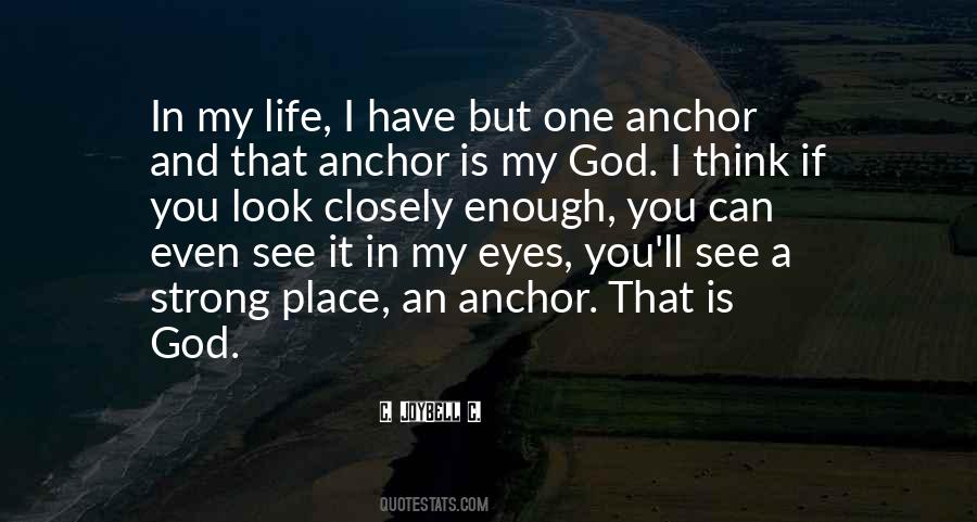 Anchor Of My Soul Quotes #1096347