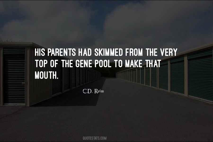 Quotes About The Gene Pool #689925