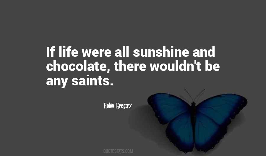 Quotes About Sunshine And Life #534949