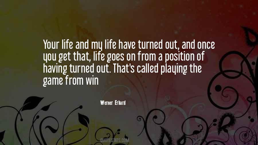 Quotes About Playing The Game Of Life #1002914