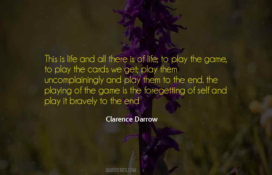 Quotes About Playing The Game Of Life #849947