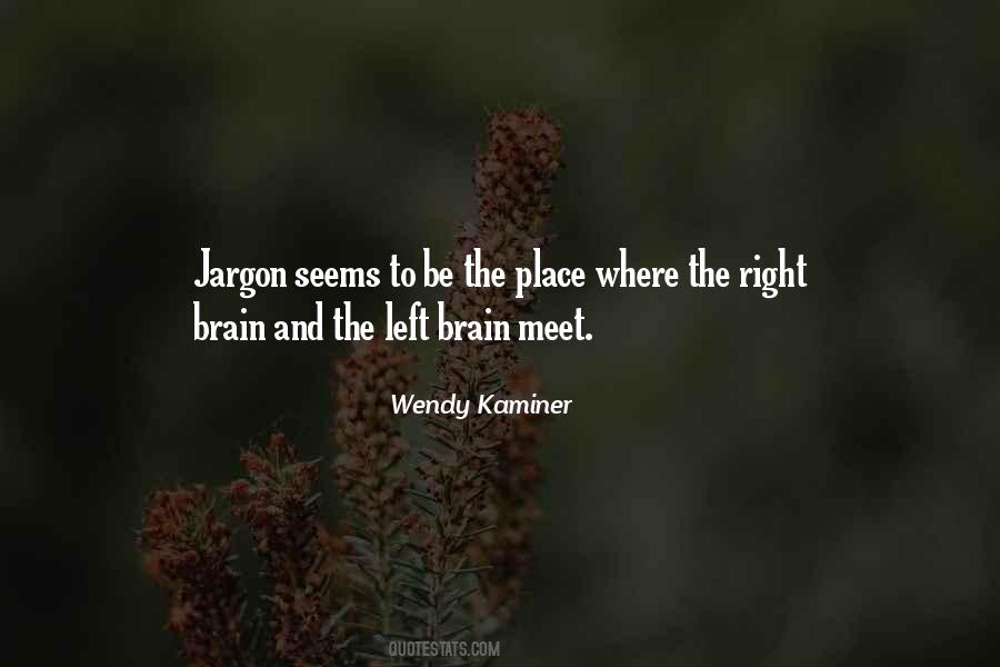 Quotes About Right And Left Brain #1174193