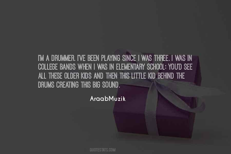 Quotes About Playing The Drums #632012