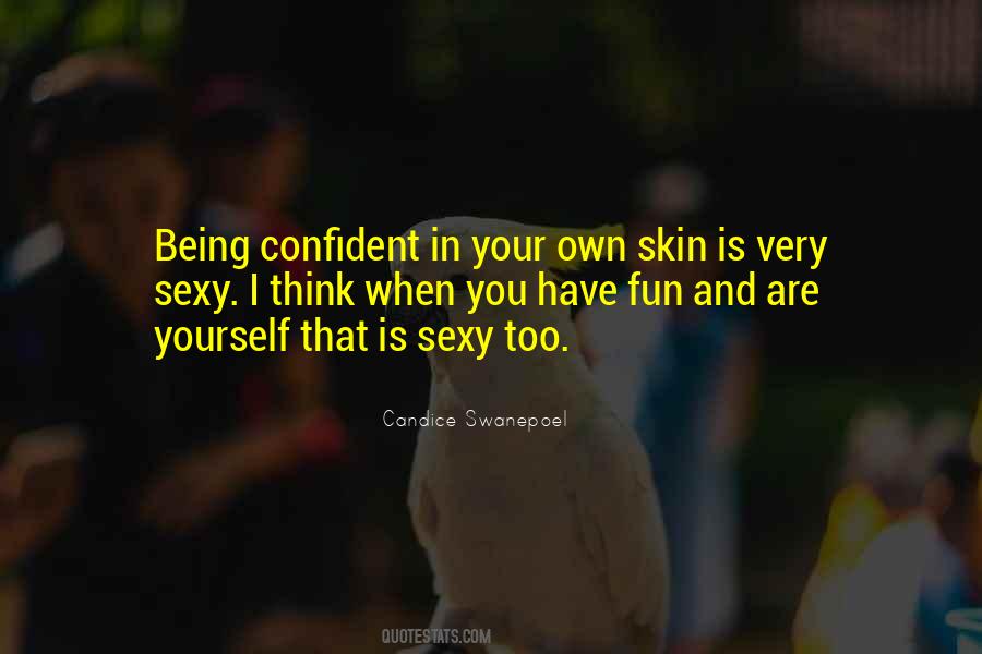 Quotes About Confident In Yourself #1743332