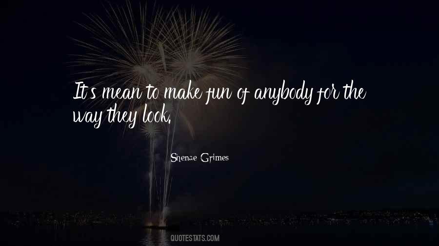 Mean To Quotes #1321236