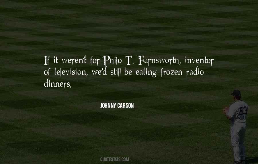Philo T Farnsworth Quotes #1381519