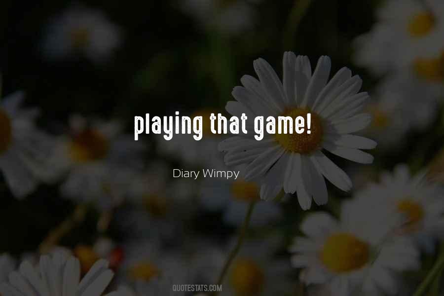 Quotes About Playing Someone At Their Own Game #78754