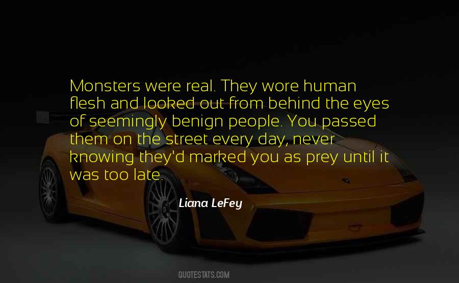 Human Monsters Quotes #1422982