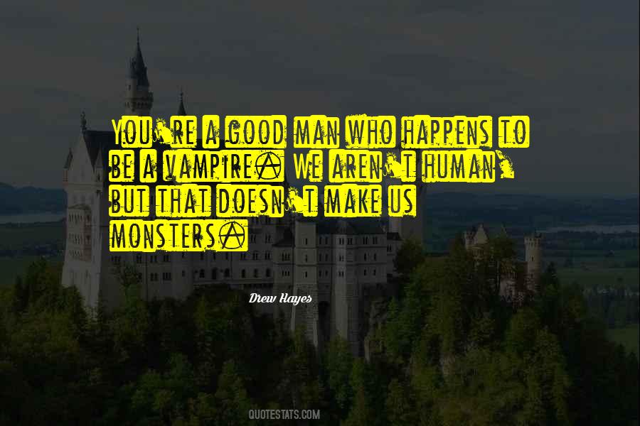 Human Monsters Quotes #1437590