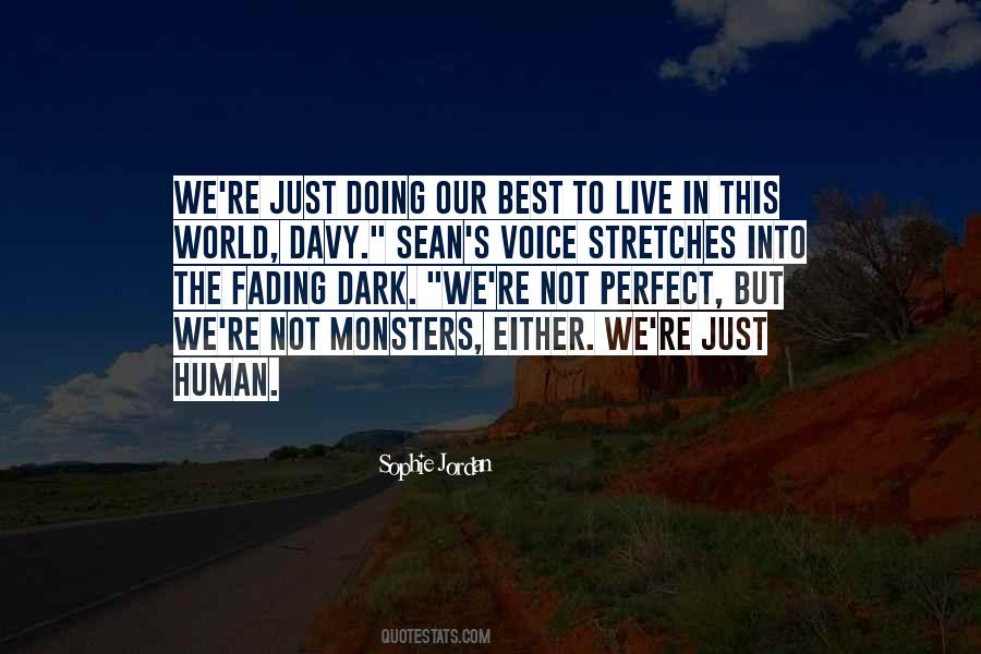 Human Monsters Quotes #204833