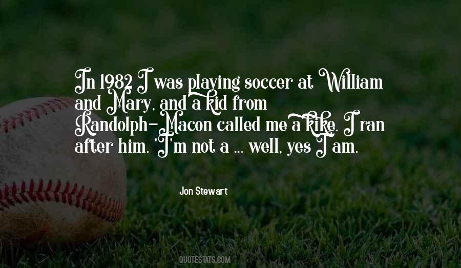 Quotes About Playing Soccer #1052109
