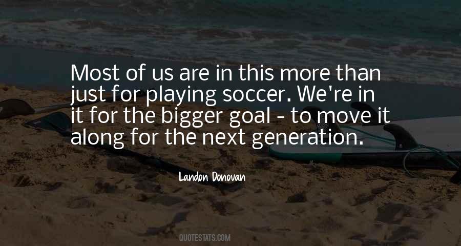 Quotes About Playing Soccer #1059965